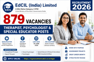 EdCIL भर्ती 2026: स्पेशल एजुकेटर्स, साइकोलॉजिस्ट और थेरेपिस्ट के लिए 879 पदों पर बंपर भर्ती, जानें योग्यता, सैलरी और आवेदन प्रक्रिया EdCIL Recruitment 2026 notification for 879 Therapist, Psychologist and Special Educator vacancies