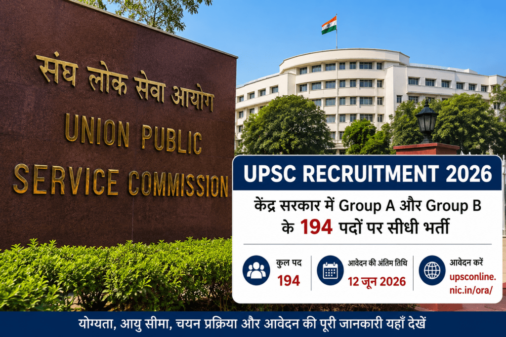 UPSC Recruitment 2026 notification for 194 Group A and Group B officer posts direct recruitment